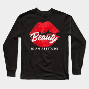 Beauty is an Attitude Long Sleeve T-Shirt